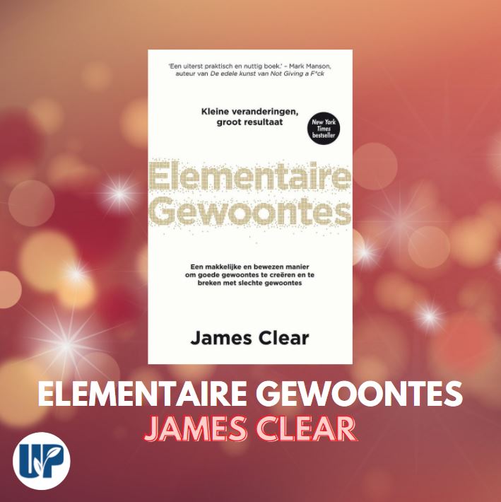 Boek Elementaire gewoontes van James Clear